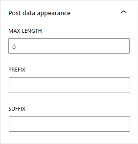 Post data block appearance options - max length, prefix, suffix